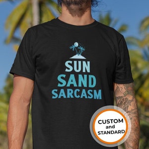 Custom Group Vacation T-Shirt, Beach Trip Shirt, Family Vacation, Girls Trip, Bridesmaid Trip, Funny Beach T-Shirt, Sun Sand Sarcasm
