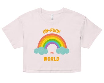 Rainbow Top, crop top baby tee women rave top, rave wear, festival top rave outfit festival clothing peace shirt t shirt un-fuck the world