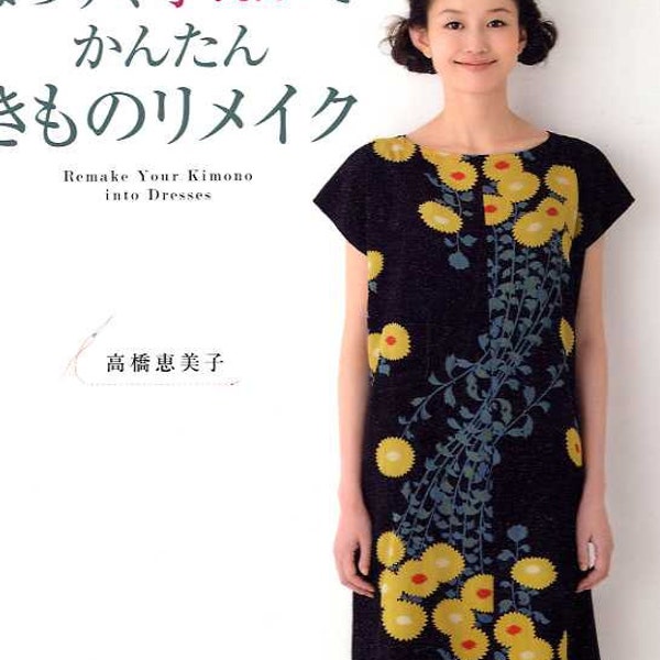 Remake Your Kimono into Dresses - Japanese Craft Book