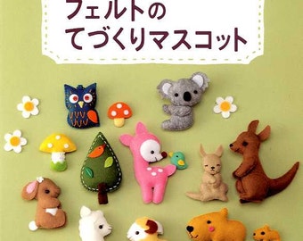 Easy Kawaii Felt Handmade Mascots - Japanese Craft Book