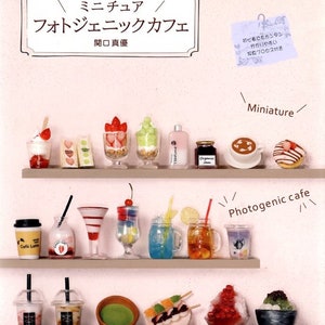Miniature Photogenic Polymer Clay and UV Resin Cafe - Japanese Craft Book