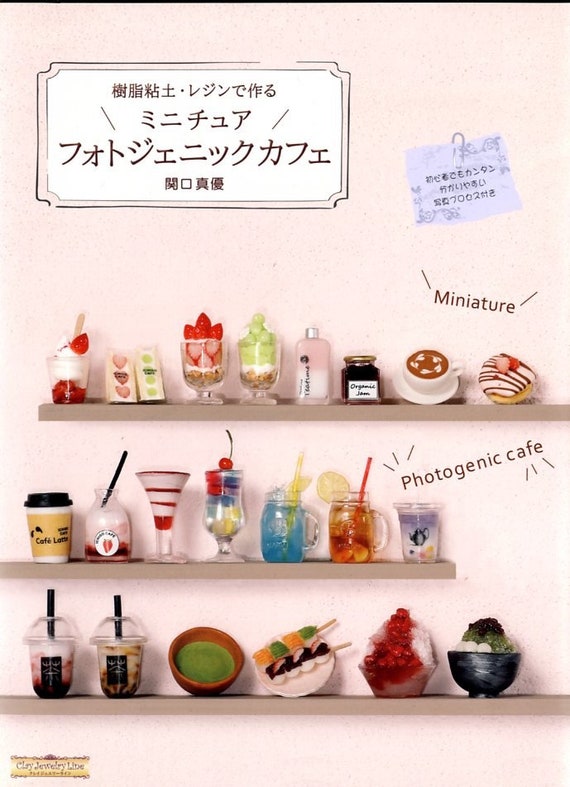 Miniature Photogenic Polymer Clay and UV Resin Cafe - Japanese Craft Book