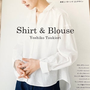 Yoshiko Tsukiori's Shirts and Blouses - Japanese Craft Book