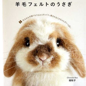 Realistic FELT Wool Cute Rabbits - Japanese Craft Book