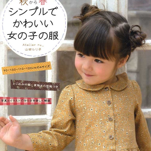 Cucito Special Fall and Winter Nice and Simple Girls Clothes - Japanese Craft Book