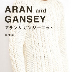 Kazekobo's Aran and Gansey Knit Clothes - Japanese Craft Book MM