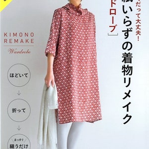 Kimono Remake Wardrobe -  Japanese Craft Book