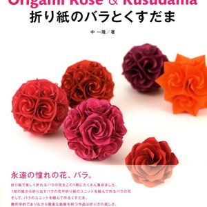 Origami Roses and Kusudama - Japanese Craft Book