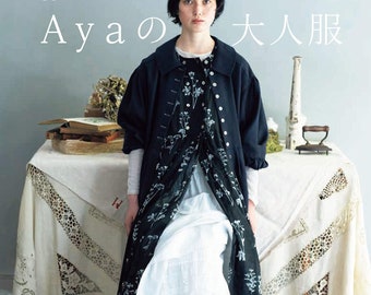 Aya's Comfortable Clothes for Adults - Japanese Craft Book