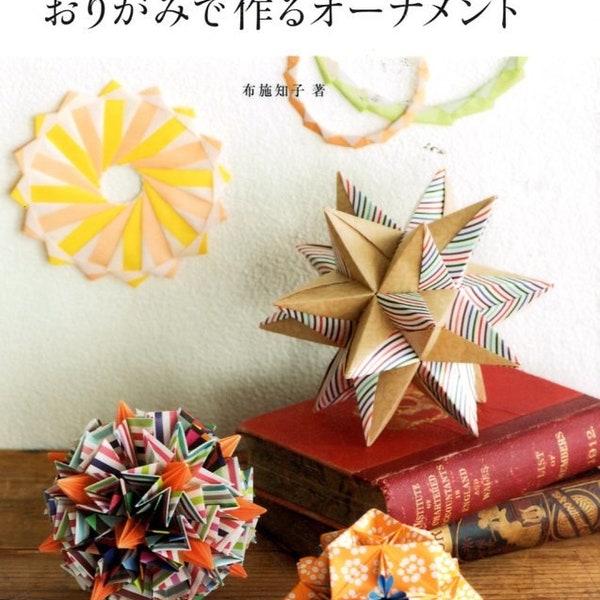 Livre de fabrication d'ornements modulaires décoratifs en origami - livre d'artisanat japonais