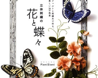 Broderie 3D de fleurs et de papillons par Pieni Sieni - livre d'artisanat japonais