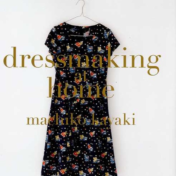Dressmaking at Home by Machiko Kayaki - Japanese Craft Book