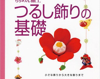 Basics of Traditional Japanese Chirimen Mobile Decorations Vol 1 - Japanese Craft Book