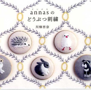 Anna's Cute Animal Embroidery Designs - Japanese Craft Book