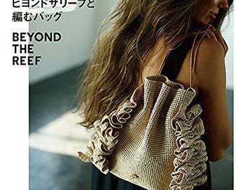 Beyond the Reef Knit and Crochet Bags and Others - japanese craft book