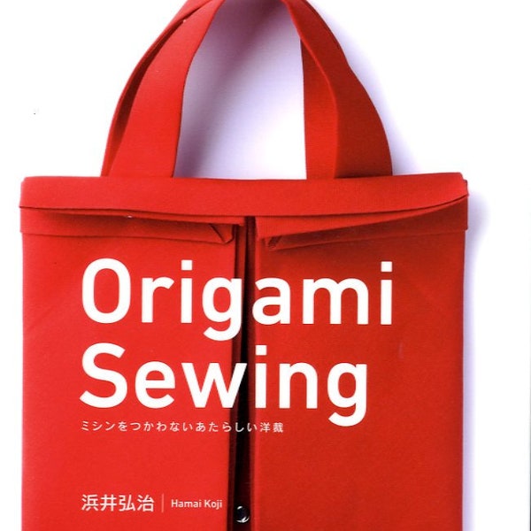 Origami Sewing Bag Making Book without Sewing Machine - Japanese Craft Book