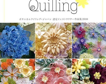 BOTANICAL QUILLING Vol 1 2010- Instructers Works