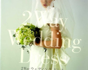 2 Way Wedding Dress - Japanese Pattern Book