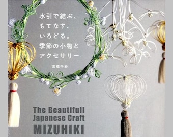 The Beautiful Japanese Craft MIZUHIKI 30 Cute Motifs - Japanese Craft Book
