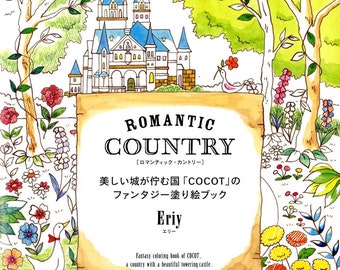 Eriy's Romantic Country Coloring Book - Japanese Coloring Book  (NP)