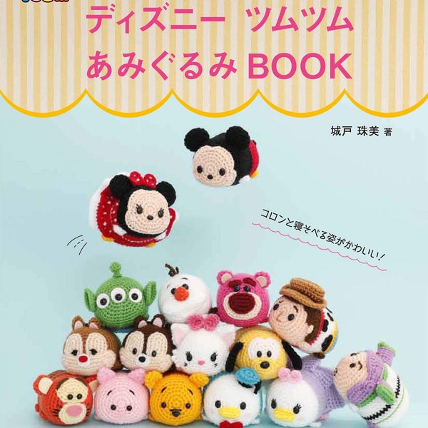 DISNEY Tsum Tsum Amigurumi Characters - Japanese Craft Book