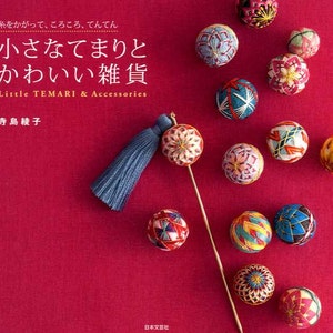 Little Temari Balls and Accessories Japanese Craft Book MM image 1