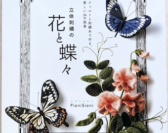 BLUMEN und Schmetterlinge 3D Stickdatei von Pieni Sieni - Japanisches Handwerksbuch