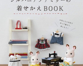 Sylvanian Families and Calico Critters Miniature Dresses and Accessories - Japanese Craft Book