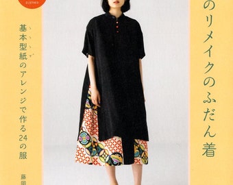 24 Everyday Clothes by Kimono Remake  - Japanese Craft Book