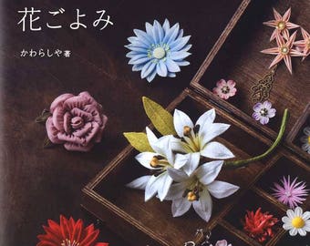 Seasonal JAPANESE TSUMAMI Fabric Flowers from January to December - Japanese Craft Book
