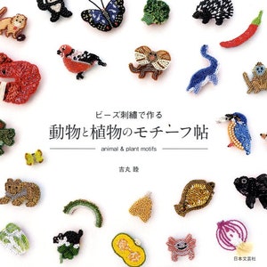 Beaded Animals and Plants Motifs -  Japanese Craft Bead Book