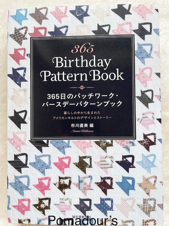 365 Days of Patchwork: A Birthday Pattern Book - Japanese Craft