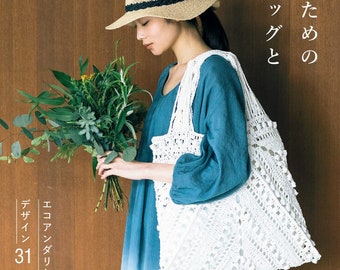 Crochet Bags and Hats for Adults 31 Designs with Eco Andaria Yarns - japanese craft book