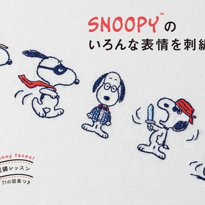 Snoopy, Peanuts and Friends with a Variety of Facial Expression Embroidery - Japanese Craft Book