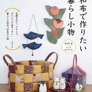 EVERYDAY Cute Items made with Traditional Japanese Fabrics - Japanese Craft Book