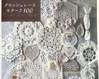 Crochet Lace Motifs 100 - Japanese Craft Book