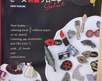 Adults Bead Embroidered Brooches by Mon Parure - Japanese Bead Book