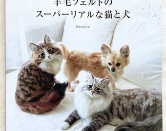 Super Realistic Needle Felt CATS and DOGS - Japanese Craft Book MM