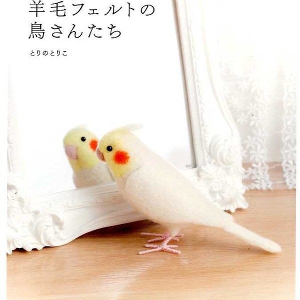 Feutre d'aiguille en laine oiseaux mignons et réalistes - livre d'artisanat japonais