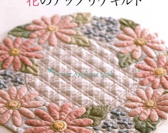 Flower Applique Quilts and Patchworks - Japanese Craft Book