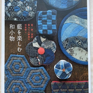 Let's Enjoy Indigo Fabrics and Making Small Items - Japanese Patchwork Craft Book