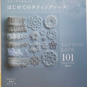 Tatting Lace 101 Edging and Motif Ideas -  Japanese Craft Book