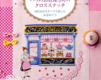 Let's Tour Pretty Stores in Paris Cute CROSS STITCH Designs 480 by Veronique Enginger - Japanese Craft Book