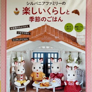 Sylvanian Families Fun Life with Nice House, Furniture and Miniature Foods  - Japanese Craft Book