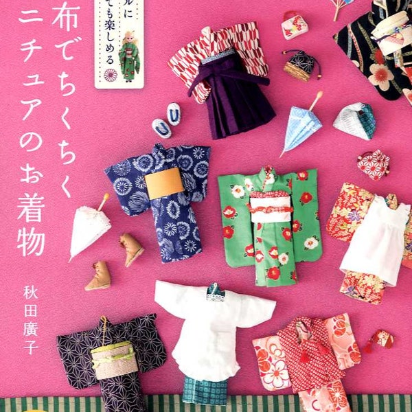 Doll's Miniature Kimono for Licca Doll Size Dolls - Japanese Craft Book