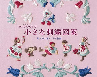 Anna's 12 Fairy Tale Embroidery Designs - Japanese Craft Book