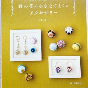 Small Temari Balls and Accessories with Wild Flower Designs - Japanese Craft Book