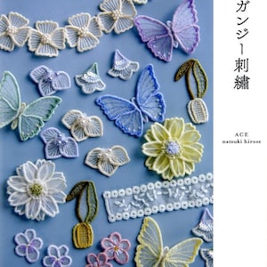 Beautiful Floral Design Organdy Embroidery and Accessories - Japanese Craft Book