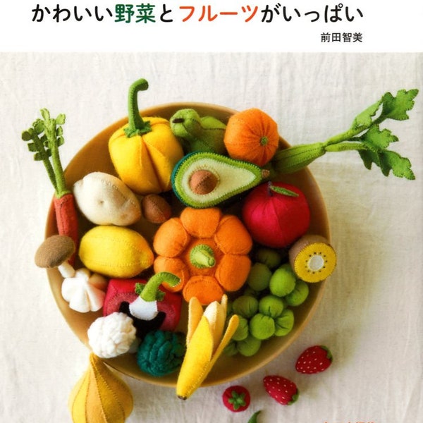 Meilleure sélection de LÉGUMES et FRUITS EN FEUTRE populaires - Livre d'artisanat en feutre japonais