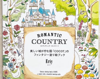 May include: A coloring book titled "Romantic Country" featuring a detailed illustration of a castle with blue turrets, surrounded by trees and flowers. The cover includes Japanese text and the name "Eriy". The book is from Pomadour's Craft Cafe.